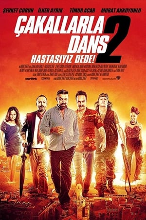 Çakallarla Dans 2: Hastasıyız Dede