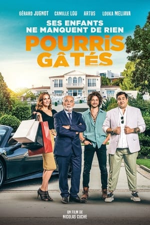 Zengin ve Şımarık – Pourris gâtés