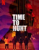 Time to Hunt