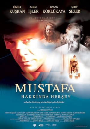 Mustafa Hakkında Herşey